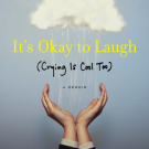 Its ok to laugh